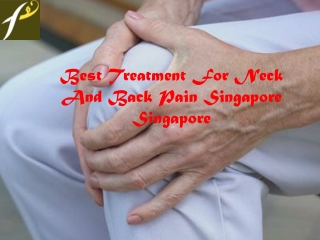 Best treatment for neck and back pain singapore