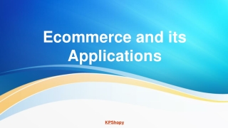Ecommerce and its Applications
