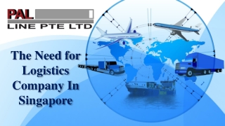 The Need for Logistics Company In Singapore