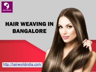 Hair Weaving in Bangalore