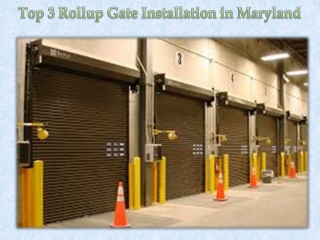 Top 3 Rollup Gate Installation in Maryland