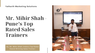 Mr. Mihir Shah - Pune’s Top Rated Sales Trainers