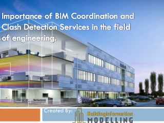 Importance of BIM Clash Detection & BIM Coordination Services in the Field Engineering  - Building Information Modeling
