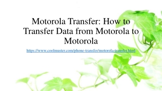 How to Transfer Data from Motorola to Motorola