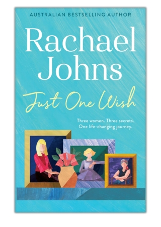 [PDF] Free Download Just One Wish By Rachael Johns
