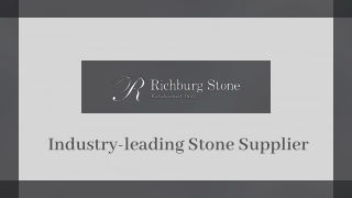 Industry-leading Stone Supplier
