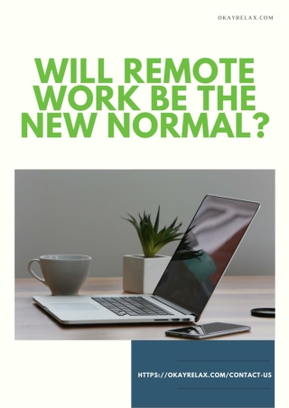 Will Remote Work Be The New Normal