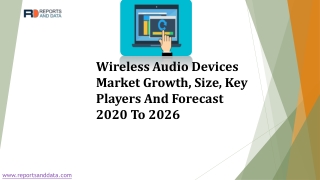 Wireless Audio Devices  Market Growth, Size, Key Players And Forecast 2020 To 2026 | Bose, DEI, Harman, etc.