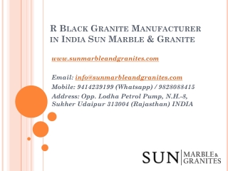 R Black Granite Manufacturer in India Sun Marble & Granite