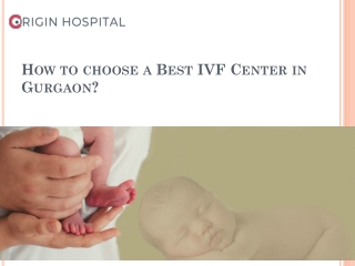 How to choose a Best IVF Center in Gurgaon?