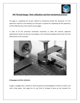 API Thread Gauge: Their utilization and the mechanical process