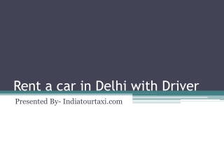 Rent a car in Delhi with Driver