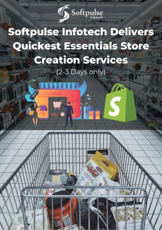 Online Store Creation: Create Essentials Store in 2 to 3 days with Softpulse Infotech