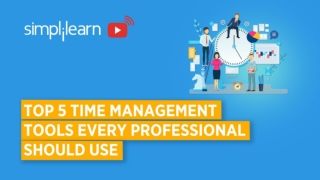 Top 5 Time Management Tools | Time Management Tools And Techniques | Simplilearn