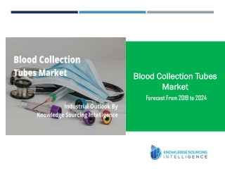 Industrial Outlook on Blood Collection Tubes Market by Knowledge Sourcing