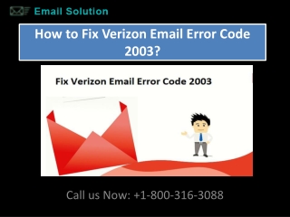 How to Fix Verizon Email Error Code 2003?  1-800-316-3088