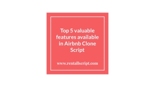 Top 5 valuable features available in Airbnb Clone Script