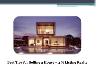 The Best Tips are Here for Quick Home Selling