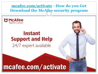 mcafee.com/activate - How do you Get Download the McAfee security program
