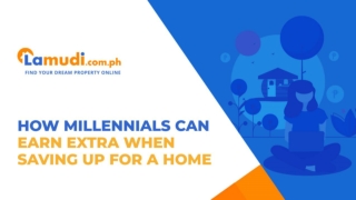 How Millennials Can Earn Extra When Saving up for a Home | Lamudi