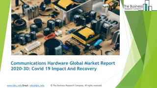 (2020-2030) Communications Hardware Market Size, Share, Growth And Trends