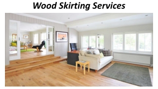 Wood Skirting Services In Abu Dhabi