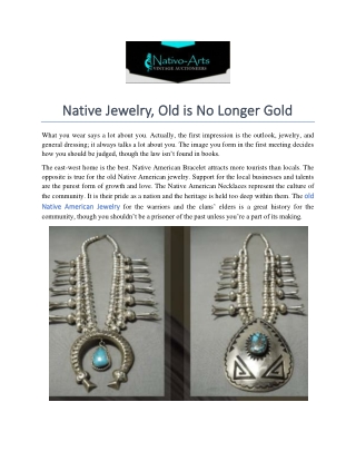 Native Jewelry, Old is No Longer Gold