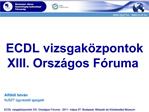 ECDL vizsgak zpontok XIII. Orsz gos F ruma