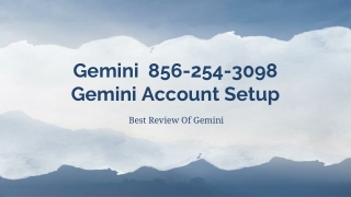 1(856) 254-3098 Gemini Support Number