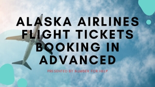 Alaska Airlines Flight Tickets Booking in Advanced