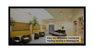 Enjoy Our Affordable Commercial Painting Services In Matthews NC