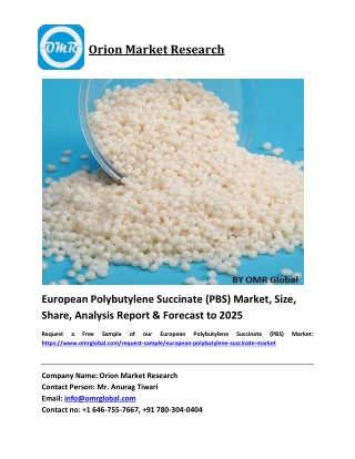 European Polybutylene Succinate (PBS) Market Growth, Size, Share, Industry Report and Forecast 2019-2025