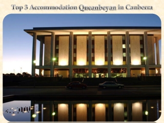 Top 3 Accommodation Queanbeyan in Canberra