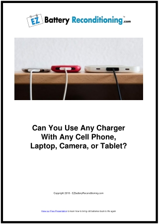 Can you use any charger with any cell phone, laptop, camera or tablet