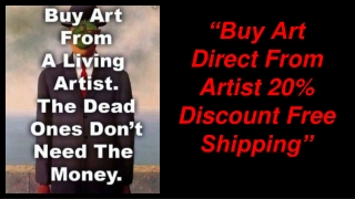 Buy Art Direct From Artist 20% Discount Free Shipping