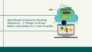 QuickBooks Enterprise Hosting Migration- 5 Things To Know Before Switching To A New Provider