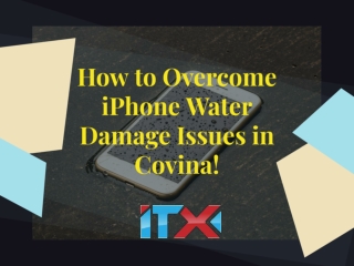 How to Overcome iPhone Water Damage Issues in Covina