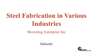 Steel Fabrication in Various Industries | 256-538-0517