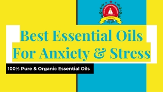 Best Essential Oils For Stress And Anxiety