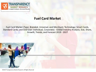 Fuel Card Market is expected to expand at a CAGR of ~6% from 2019 to 2027
