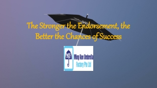The Stronger the Endorsement, the Better the Chances of Success