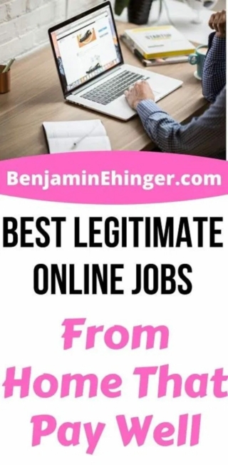 Best Legitimate Online Jobs From Home That Pay Well