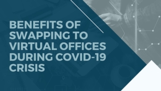 Benefits of swapping to Virtual Offices during COVID-19 Crisis