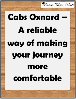 Cabs Oxnard – A reliable way of making your journey more comfortable