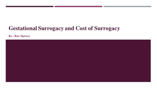 Gestational Surrogacy and Cost of Surrogacy