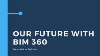 Design build through BIM 360| Virtual Reality| BIM Service providers| Tejjy Inc.
