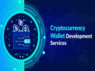 Cryptocurrency Wallet Development Services Company