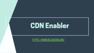 What is CDN Enabler?