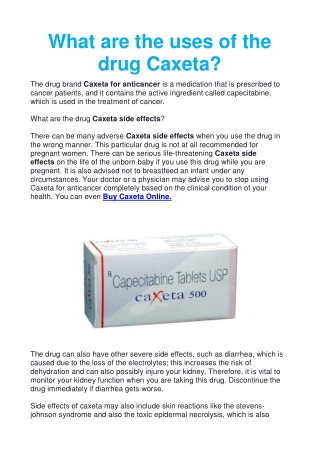 What are the uses of the drug Caxeta?