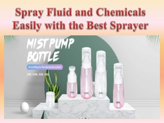 Spray Fluid and Chemicals Easily with the Best Sprayer